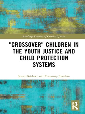 cover image of 'Crossover' Children in the Youth Justice and Child Protection Systems